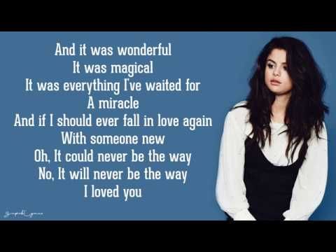 Selena Gomez The Way I Loved You Lyrics Youtube Love Yourself Lyrics Yours Lyrics Falling In Love Again