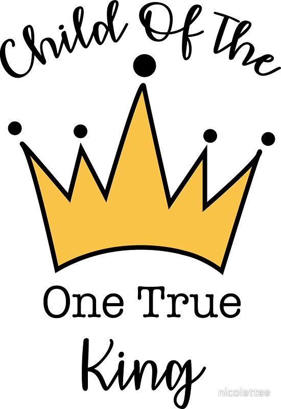 Child Of The One True King Sticker By Nicolettee In 2021 Christian Posters Sticker Design Knowing God