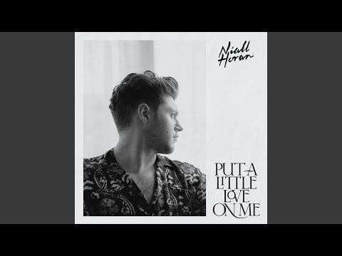 Niall Horan Put A Little Love On Me Audio Love Universal Music Capitol Records