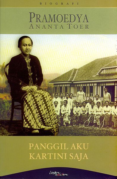 Kartini - Heroine Pramoedya Ananta Toer- traitor