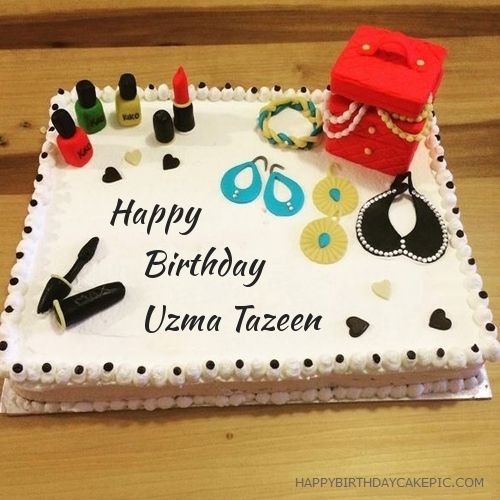 Cosmetics Happy Birthday Cake For Uzma Tazeen With Name Uzma