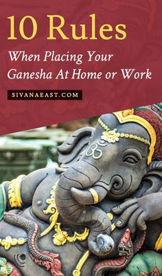 Don\'t Forget These 10 Rules When Placing Your Ganesha At Home Or Work