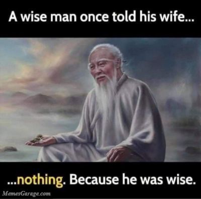 A Wise Man Once Told His Wife Meme