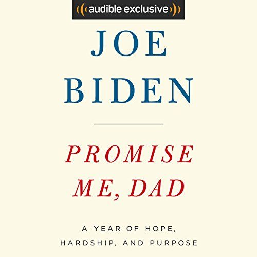 Promise Me Dad A Year Of Hope Hardship And Purpose Audible