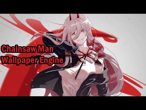 Making Animation Chainsaw Man Power チェンソーマン パワー Live Wallpaper Engine Pc Mobile Youtube Making Animation Chainsaw Man Power チェンソーマン パワー Live Wallpaper Engine Pc Mobile Youtube