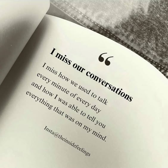 I miss our conversations