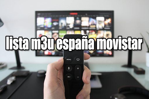 Lista M3u España Movistar 2018 Movistar Smart Tv Lista