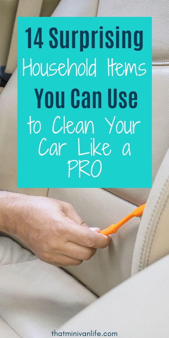 14 Surprising Household Items You Can Use to Clean Your Car Like a Pro ~ That Minivan Life