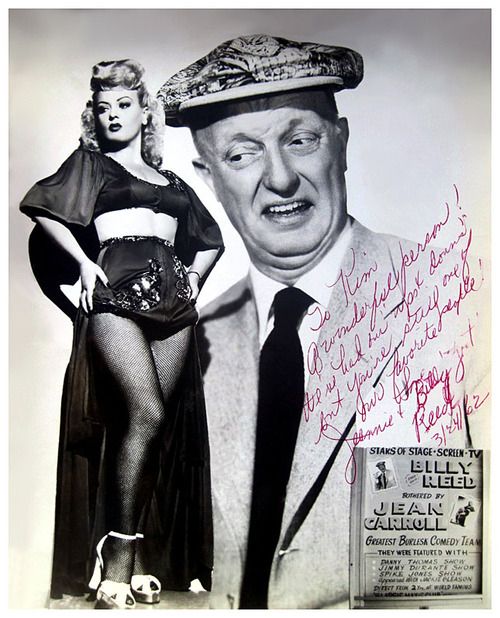 Jean Carroll (aka Mary Henrici) Jean began her career dancing in Burlesque with her sister JoAnn, in the 1930’s. But soon proved herself an effective “Talking Woman”; a showgirl that could perform in comedy skits. She did this for many years with her 1st husband: Bob Carney. By 1958, she’d met her 2nd husband: comic Billy “Zoot” Reed, and the tradition continued ‘til 1964.