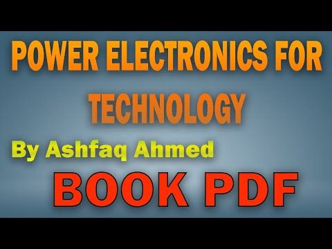 Power Electronics For Technology By Ashfaq Ahmed Pdf Book Download The Pdf Book Watch The Video To See Password Power Electronics Solar Tracker Pdf Books