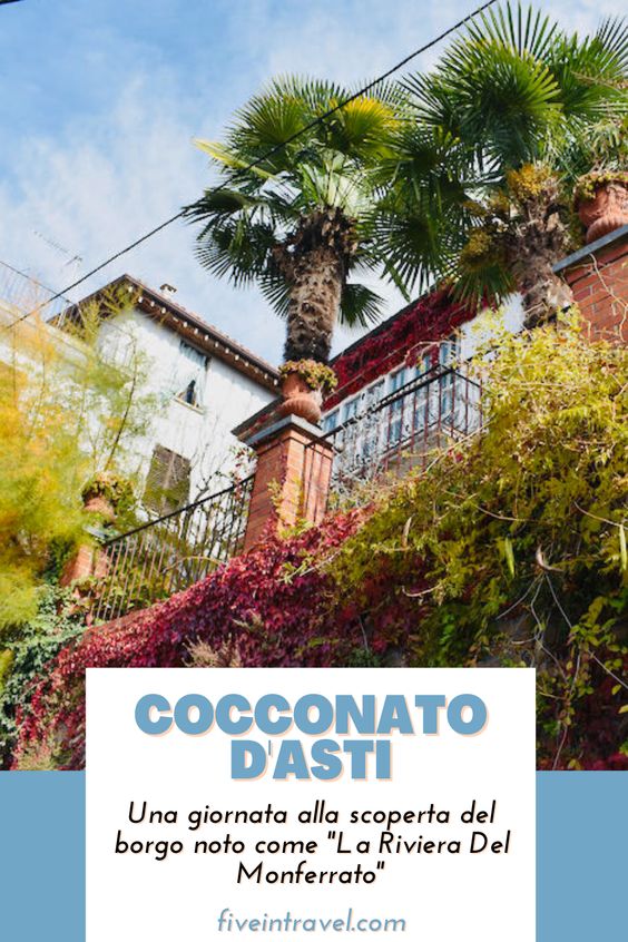 Cocconato D'Asti | Una giornata alla scoperta del borgo noto come "La Riviera Del Monferrato"