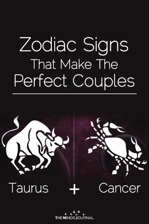 10 Zodiac Pairs That Are Perfect For Each Other Zodiac Signs Compatible Zodiac Signs Cancer And Taurus Relationship