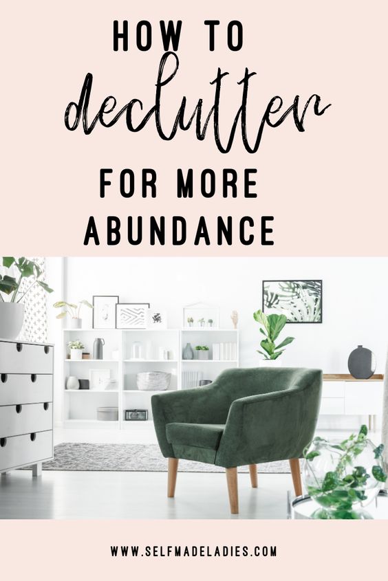 Pinterest Graphic with Title How to Declutter for More Abundance - selfmadeladies.com