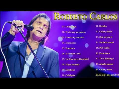 Roberto Carlos Sus Grandes Exitos Las Mejores Canciones De Roberto Carlos Youtube Mejores Canciones Roberto Carlos Canciones