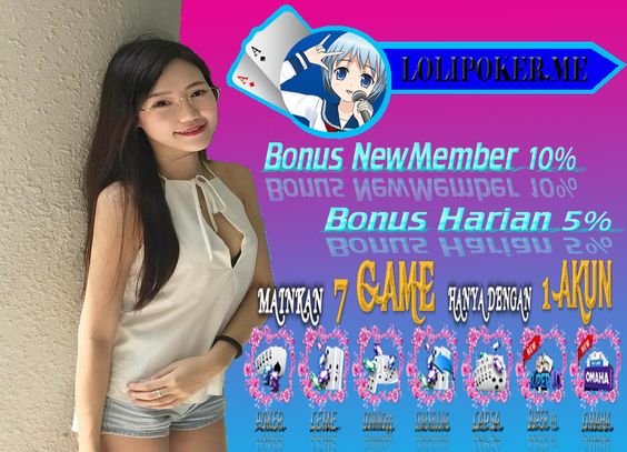 LOLIPOKER _ Agen Bandar Poker & Domino Dengan Bonus Jackpot Terbesar F42eb5a4e2d1f45647e04ad2be1a0efb