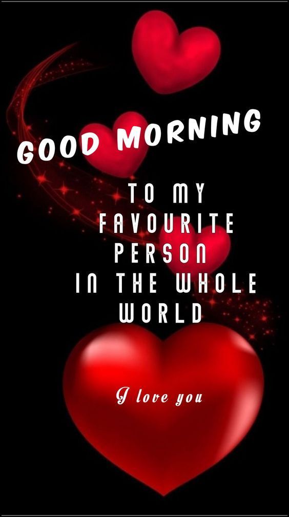 Good Morning Love Favourite Person Photos & Quotes