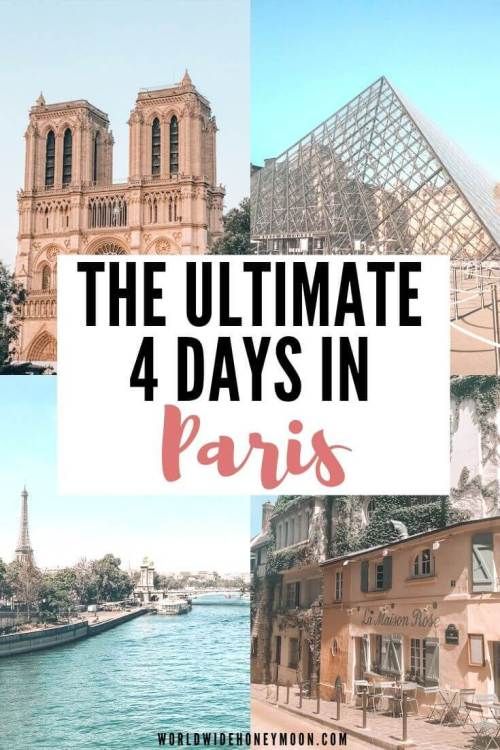 4 Days In Paris The Best Paris Itinerary In 4 Days With Hidden Gems World Wide Honeymoon In 2020 4 Days In Paris Paris Itinerary Paris Activities
