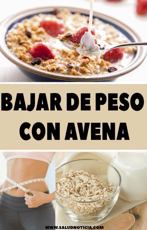 Como bajar de peso con avena quaker