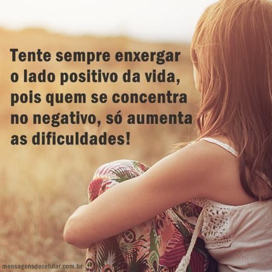 Enxergue o lado bom da Vida!