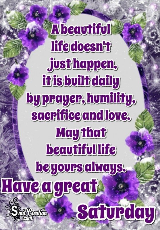 40+ Saturday Quotes Wishes - Pictures and Graphics for different festivals