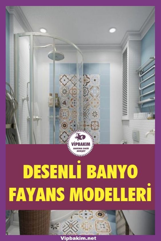 Desenli Banyo Fayans Modelleri 25 2021 Banyo Fayanslari Banyo Dekorasyon Fikirleri