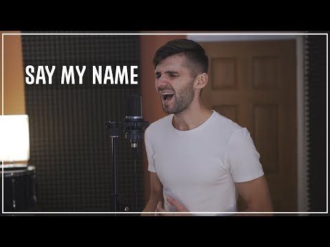David Guetta Say My Name Bebe Rexha J Balvin Cover By Ben Woodward Youtube Say My Name Reggae Music Blues Music