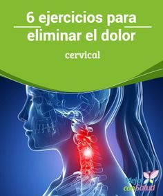Como quitar dolor de cervicales y nuca