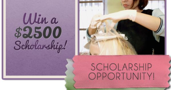 Interested In Working In Cosmetology Apply For A Beauty School Scholarship Scholarships Beauty School Scholarships Beauty School