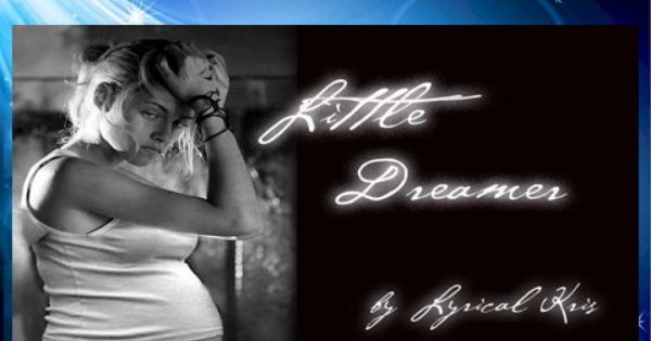 Summary Our Story Opens With A Frightened Seventeen Year Old Girl On The Run Battered Starved Exhausted And Nine Fan Fiction Stories The Dreamers Fan Book