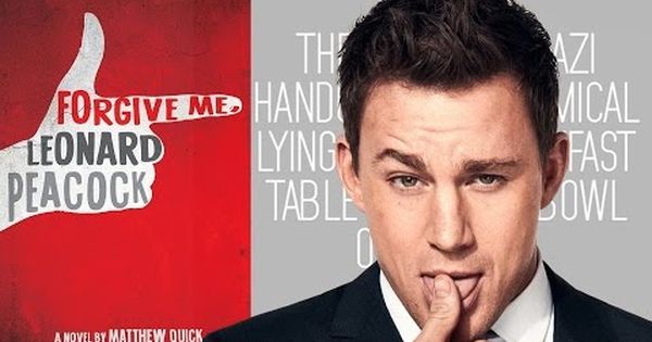 Channing Tatum To Co Direct Forgive Me Leonard Peacock Amci