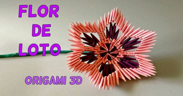 Flor De La Meditación Flor De Loto Origami 3d Flor De Loto Origami Origami 3d Origami
