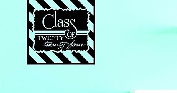 Design with Vinyl Top Selling Decals Class Twenty-Four Wall Art Design with Vinyl Top Selling Decals Class Twenty-Four Wall Art