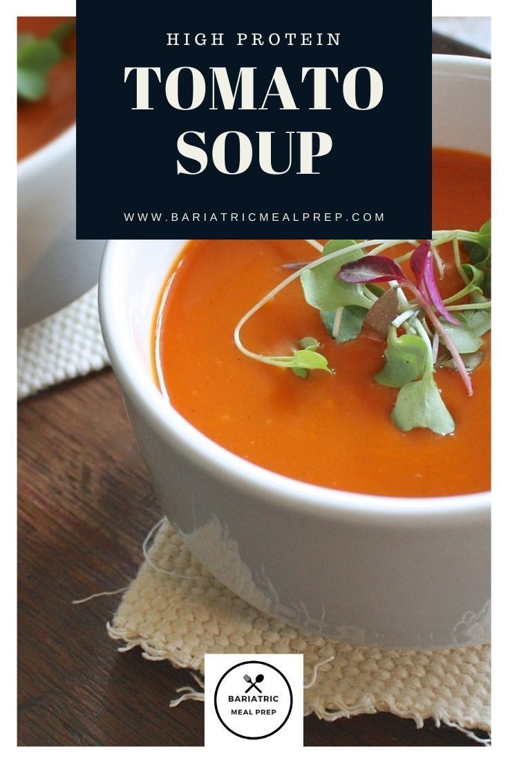 High Protein Tomato Soup Recipe in 2021 Bariatric recipes