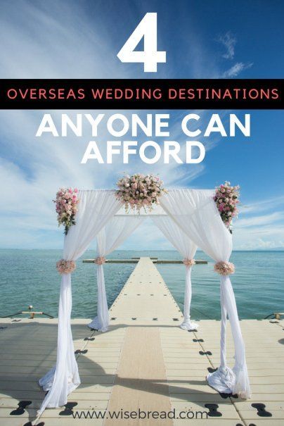 4 Overseas Wedding Destinations Anyone Can Afford