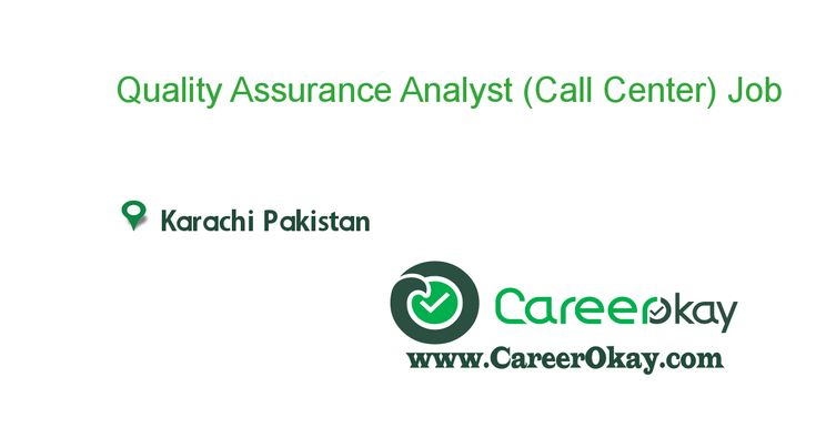 Quality Assurance Analyst (Call Center) Jobs In Pakistan - call center job description Quality Assurance Analyst (Call Center) Jobs In Pakistan - call center job description