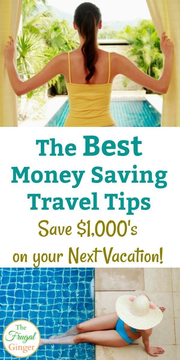 The Best Money Saving Travel Tips Save 1 000 S On Your Next If You Have To Travel On A Budget Will Want Read These Hacks And Ideas Learn The Best Saving Money Secrets So Can Afford Family
