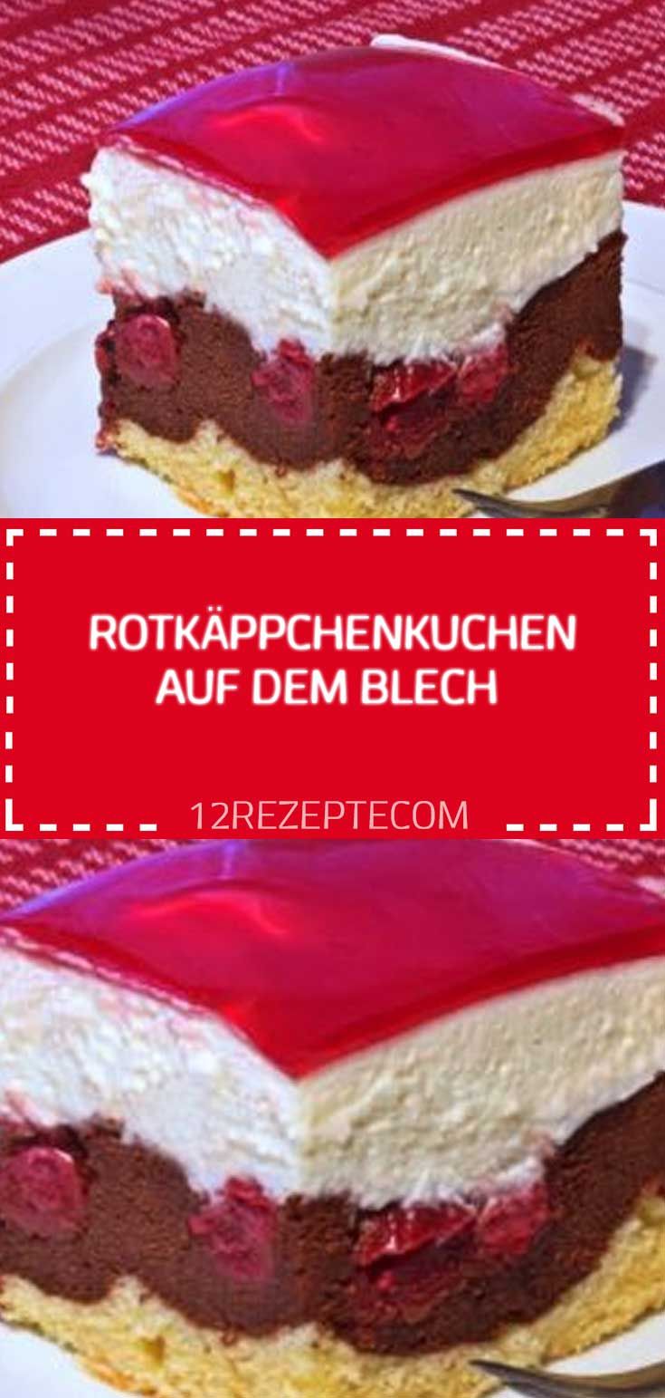 Rotkäppchenkuchen auf dem Blech – Einfache Rezepte