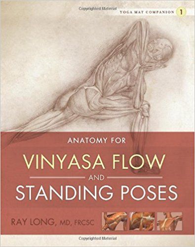 Anatomy For Vinyasa Flow And Standing Poses Pdf