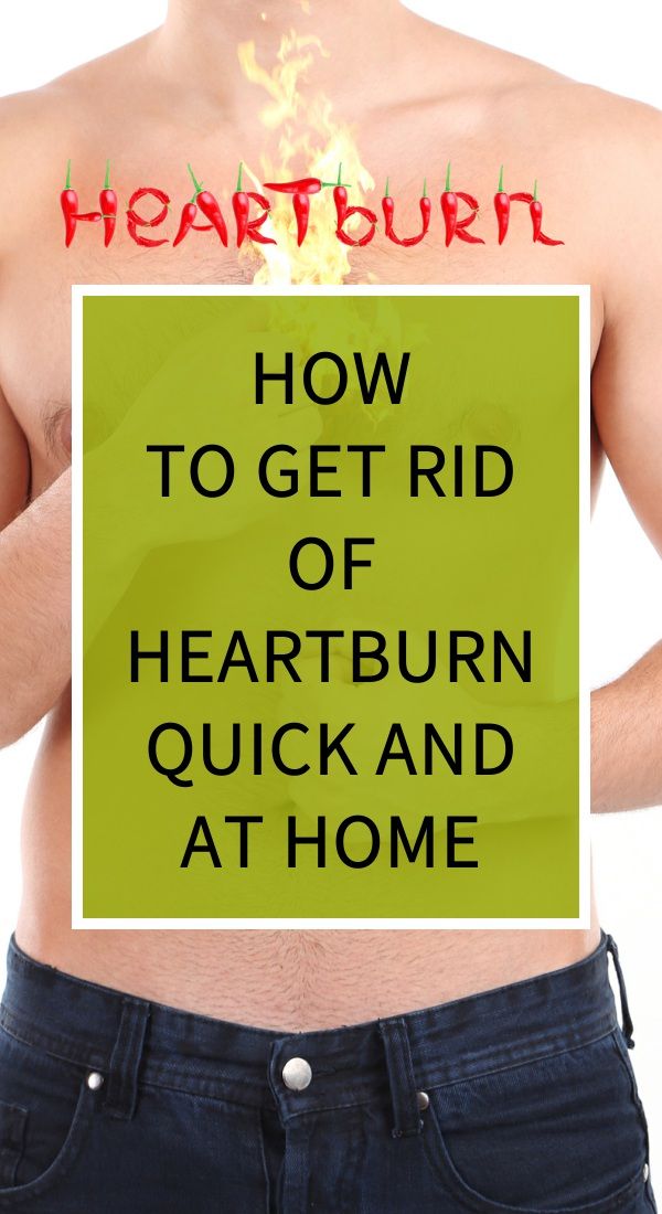 how-to-get-rid-of-heartburn-quick-and-at-home-my-healthy-secrets