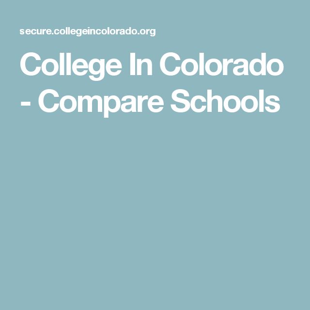 college in colorado compare schools to infinity and beyond compare schools college