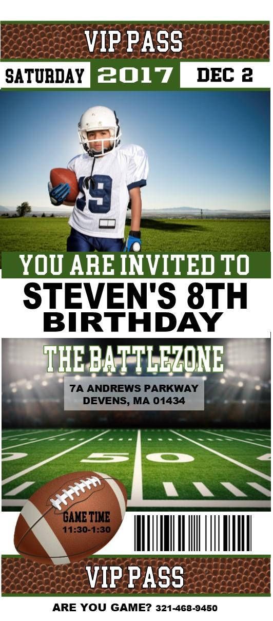 Football Birthday Invitations Perfect for your childs next birthday. Your football player will love these ticket style invitations. STANDARD INVITATION WORDING VIP PASS (DATE) YOU ARE INVITED TO (NAME)s (BIRTHDAY #) BIRTHDAY (LOCATION) (GAME TIME) VIP PASS ARE YOU GAME? (RSVP Phone Number)