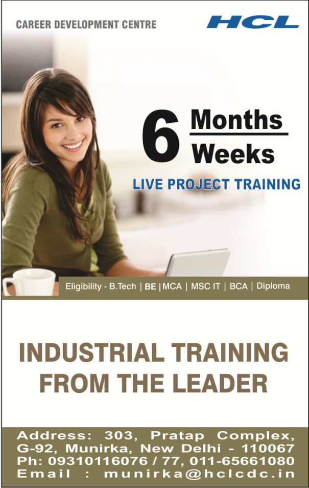 HCL CDC Advantage : # Placement oppurtunities (Resume Formatting, Interview Preparation, Campus interview I ) Training / Project Letter II ) Soft Skills Training (Personality Development, Motivation) III ) Favorable Student- instructor Ratio IV ) Project based Training V ) On successful completion of Project Training, HCL will issue Certificate o f Completion.