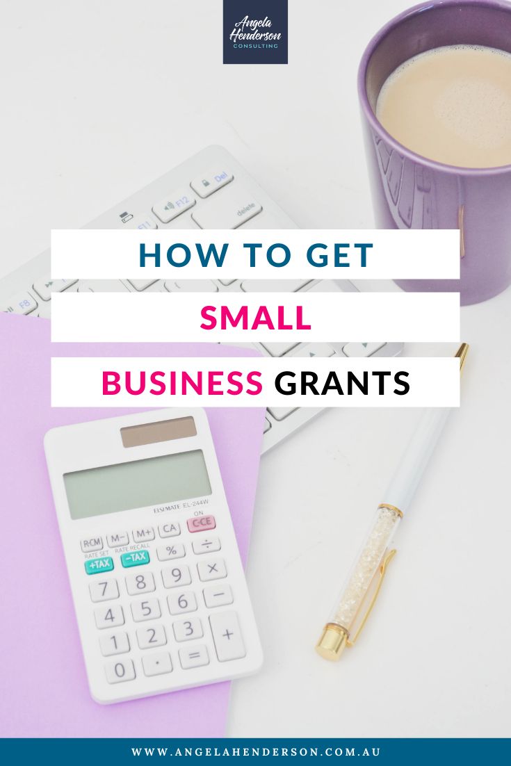 a cup of coffee, calculator and pen with the words how to get small business grants