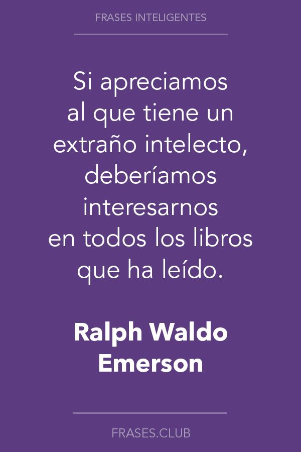 Frases Inteligentes De Libros Frases Inteligentes Frases Frases Libros