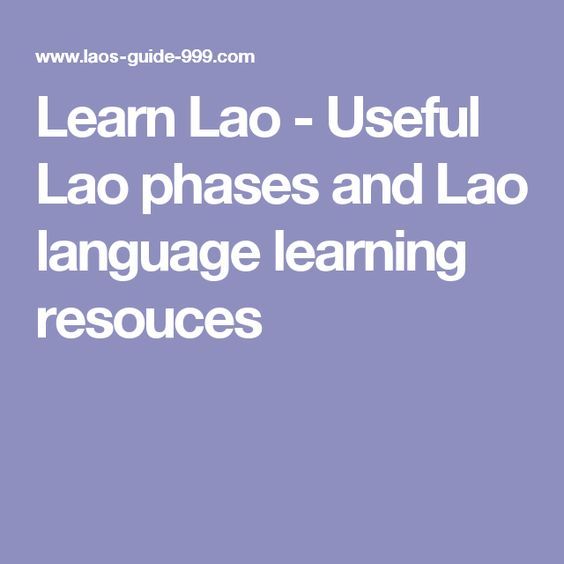 Learn Lao Useful Phases And Language Learning Resources Learn Lao Useful Phases And Language Learning Resources