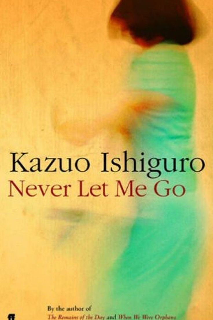 Never Let Me Go By Kazuo Ishiguro Thought Provoking Book Never Let