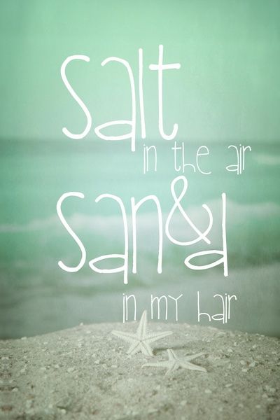 #summer explore Pinterest SALT IN THE AIR, SAND IN MY HAIR #summer #quotes +++For more quotes like this, visit www.quotesarelife.com SALT IN THE AIR, SAND IN MY HAIR <a class=
