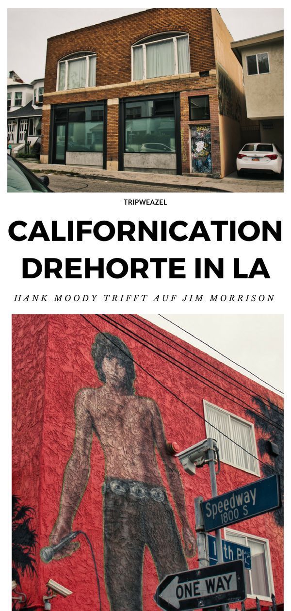 Californication Drehorte La Hank Moody Vs Jim Morrison Usa