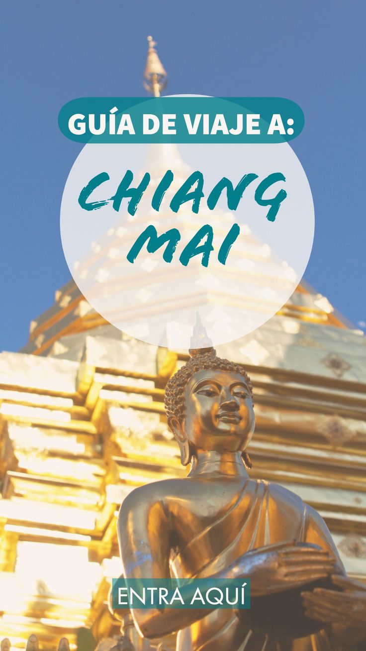 Chiang Mai, la ciudad de los mil templos