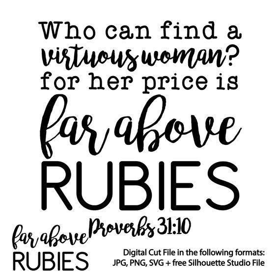 Download Instant Download You Will Receive One Zip File Containing A Proverbs 31 10 Cricut Proverbs 31